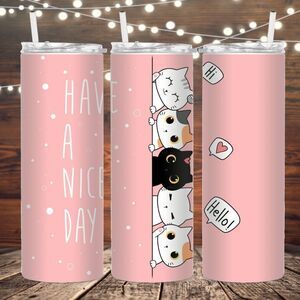 Have a nice day positivity tumbler